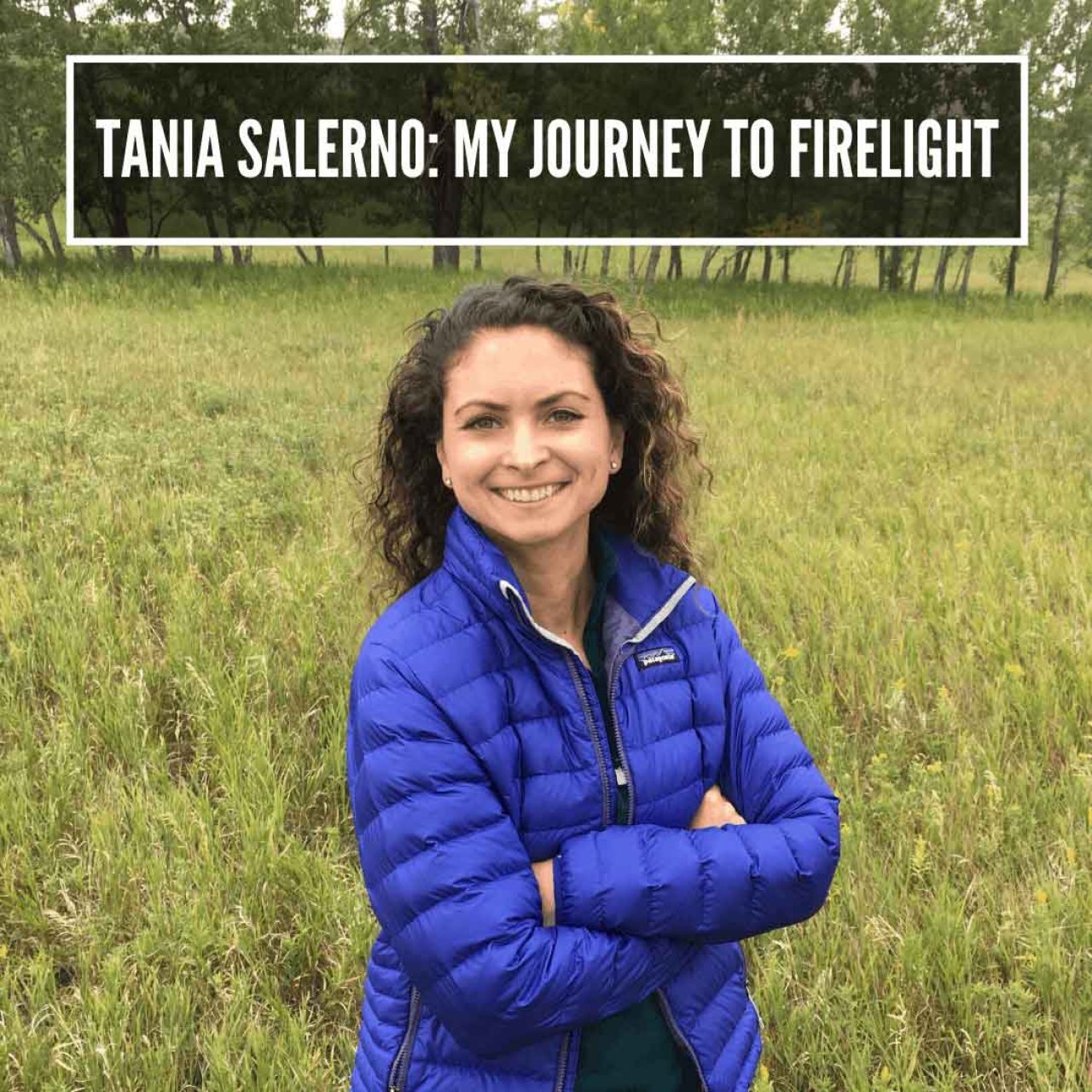 Tania Salerno: My Journey to Firelight