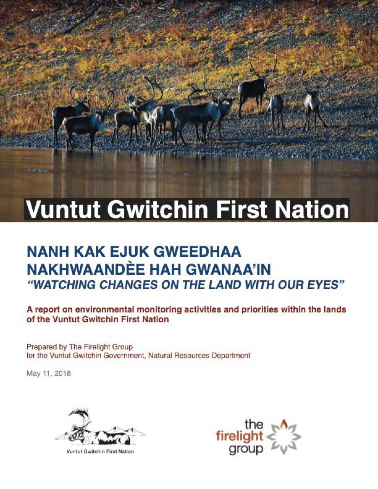 Nanh kak ejuk gweedhaa nakhwaandèe hah gwanaa’in – Watching Changes on the Land with our Eyes (2018) Cover